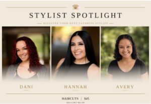 Three women, each with different hairstyles, are featured in separate portrait photos under the heading “Stylist Spotlight” promoting $45 haircuts. Their names are Dani, Hannah, and Avery. - Varuna Salon Spa in Annapolis, MD